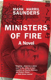 Ministers of Fire ? A Novel: A Novel