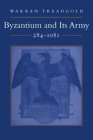 Byzantium and Its Army, 284–1081