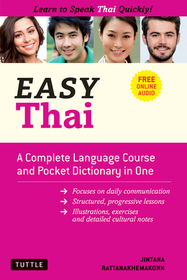 Easy Thai: A Complete Language Course and Pocket Dictionary in One! (Free Companion Online Audio)