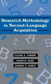 Research Methodology in Second-Language Acquisition Research Methodology in Second-Language Acquisition