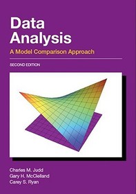Data Analysis: A Model Comparison Approach, Second Edition