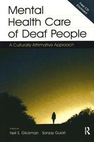 Mental Health Care of Deaf People: A Culturally Affirmative Approach