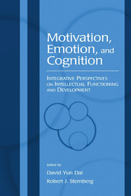 Motivation, Emotion, and Cognition: Integrative Perspectives on Intellectual Functioning and Development
