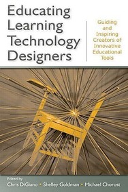Educating Learning Technology Designers: Guiding and Inspiring Creators of Innovative Educational Tools