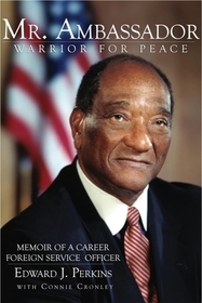 Mr. Ambassador ? Warrior for Peace: Warrior for Peace