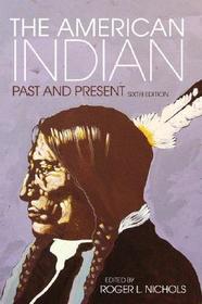 The American Indian – Past and Present: Past and Present