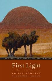 First Light ? A Selection of Poems: A Selection of Poems