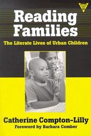 Reading Families – The Literate Lives of Urban Children: The Literate Lives of Urban Children and Their Families