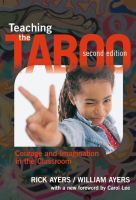 Teaching the Taboo – Courage and Imagination in the Classroom: Courage and Imagination in the Classroom