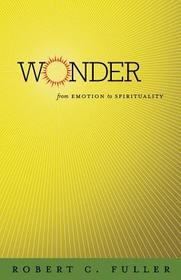 Wonder – From Emotion to Spirituality: From Emotion to Spirituality
