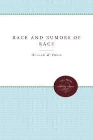 Race and Rumors of Race