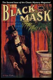 The Black Mask Magazine #2: The Black Mask Magazine (Vol. 1, No. 2 - May 1920)