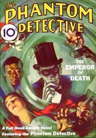 Phantom Detective #1: February 1933 Issue: Volume 1, Number 1