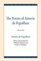 The Poems of Aimeric de Peguilhan