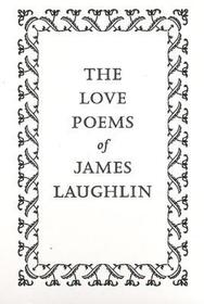 The Love Poems of James Laughlin