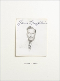 The Way it Wasn′t – From the Files of James Laughlin: From the Files of James Laughlin