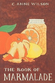 The Book of Marmalade The Book of Marmalade