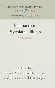 Postpartum Psychiatric Illness ? A Picture Puzzle: A Picture Puzzle Postpartum Psychiatric Illness ? A Picture Puzzle: A Picture Puzzle