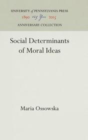 Social Determinants of Moral Ideas Social Determinants of Moral Ideas