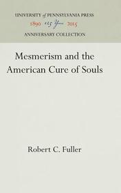 Mesmerism and the American Cure of Souls