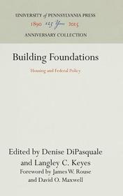 Building Foundations ? Housing and Federal Policy: Housing and Federal Policy