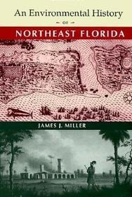 An Environmental History of Northeast Florida