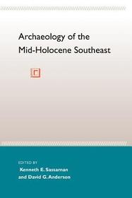 Archaeology of the Mid–Holocene Southeast