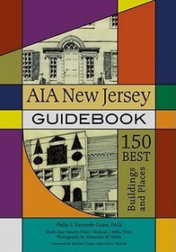 AIA New Jersey Guidebook: 150 Best Buildings and Places