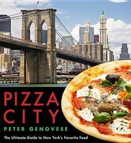Pizza City: The Ultimate Guide to New York's Favorite Food Pizza City: The Ultimate Guide to New York's Favorite Food