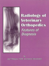 Radiology of Veterinary Orthopedics: Features of Diagnosis
