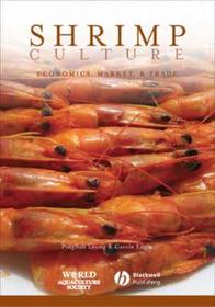 Shrimp Culture: Econmoics, Market, and Trade: Economics, Market, and Trade