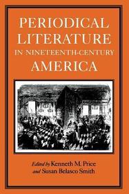 Periodical Literature in Nineteenth–century America