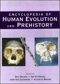 Encyclopedia of Human Evolution and Prehistory: Second Edition