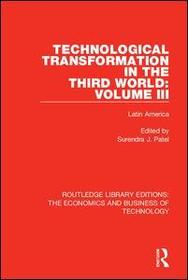 Technological Transformation in the Third World: Volume 3: Latin America