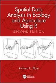Spatial Data Analysis in Ecology and Agriculture Using R