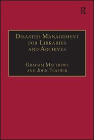 Disaster Management for Libraries and Archives