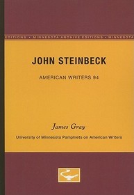 John Steinbeck ? American Writers 94 ? University of Minnesota Pamphlets on American Writers: University of Minnesota Pamphlets on American Writers John Steinbeck ? American Writers 94 ? University of Minnesota Pamphlets on American Writers: University of Minnesota Pamphlets on American Writers