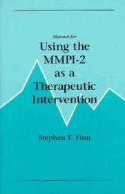 Manual for Using the MMPI?2 as a Therapeutic Intervention