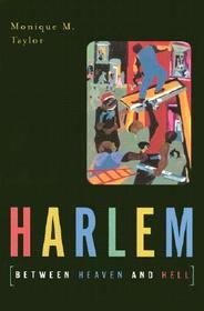 Harlem Between Heaven and Hell: Between Heaven and Hell
