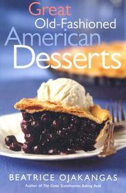 Great Old?Fashioned American Desserts
