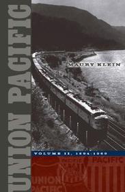 Union Pacific ? Volume II, 1894?1969: Volume II, 1894-1969