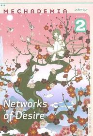 Mechademia 2 ? Networks of Desire: Networks of Desire Mechademia 2 ? Networks of Desire: Networks of Desire
