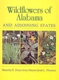 Wild Flowers of Alabama and Adjoining States