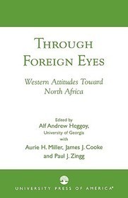 Through Foreign Eyes: Western Attitudes Toward North Africa