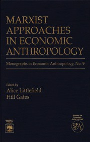 Marxist Approaches in Economic Anthropology
