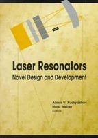 Laser Resonators – Novel Design and Development: Novel Design and Development