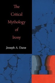 The Critical Mythology of Irony