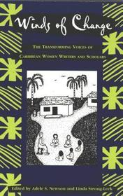 Winds of Change: The Transforming Voices of Caribbean Women Writers and Scholars