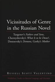 Vicissitudes of Genre in the Russian Novel: Turgenev's 
