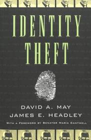 Identity Theft: With a Foreword by Senator Maria Cantwell- Second Printing